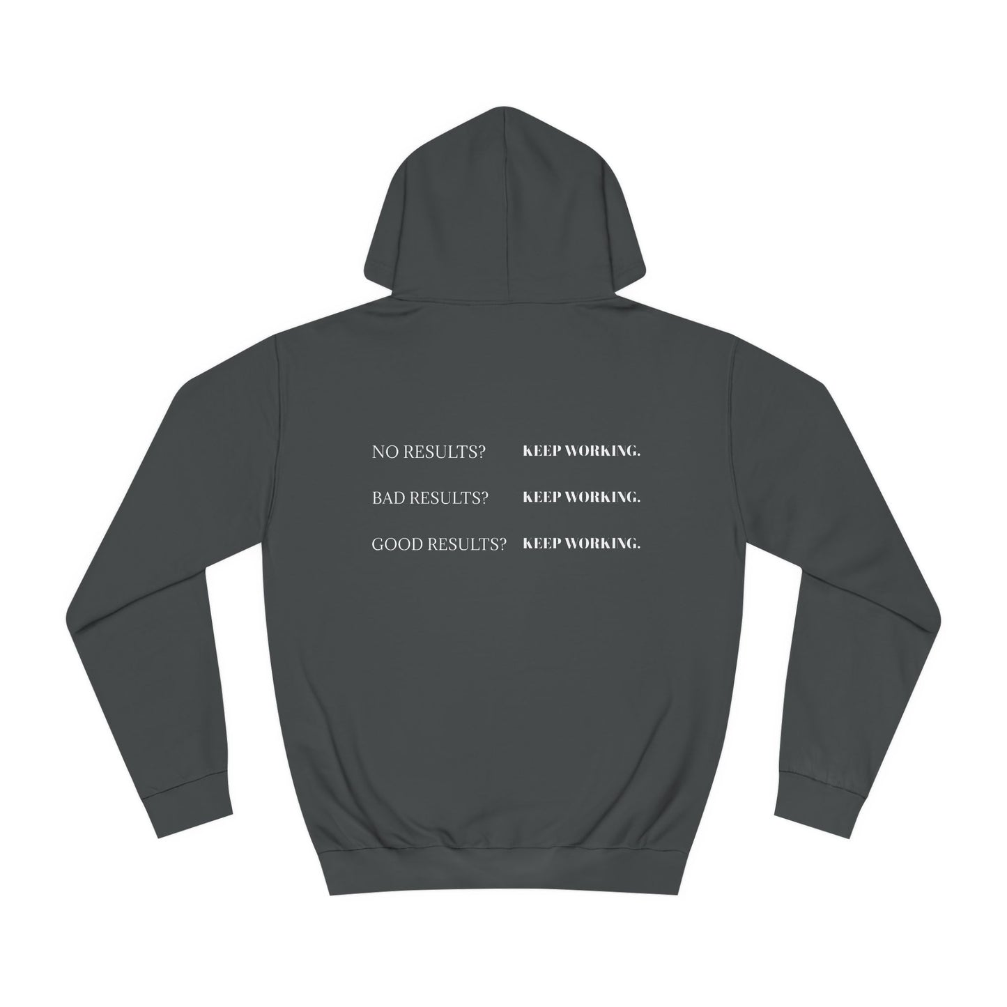 KEEP WORKING - HOODIE